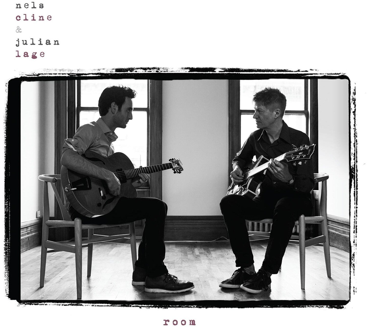 Nels Cline / Julian Lage - Room