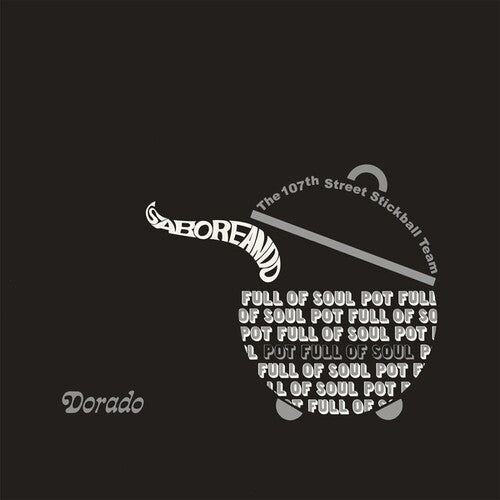 107th Street Stickball Team - Saboreando: Pot Full of Soul - Corkys Coffee