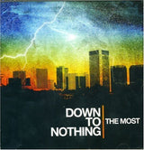 Down to Nothing - Most (CD)