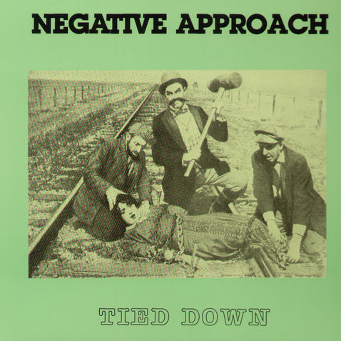 Negative Approach - TIED DOWN