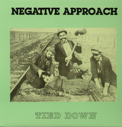 Negative Approach - Tied Down (Reissue)