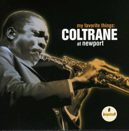 John Coltrane - My Favorite Things: Coltrane at Newport (Remastered)