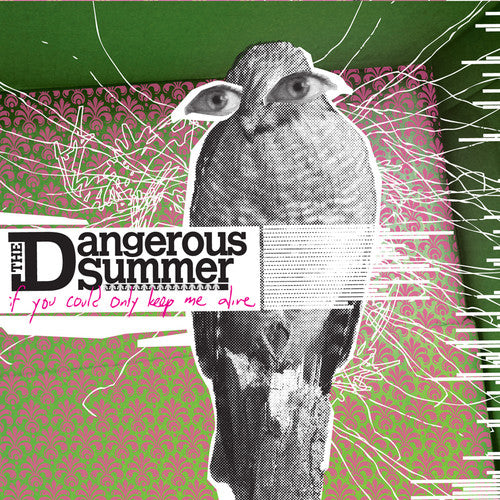Dangerous Summer - If You Could Only Keep Me Alive (CD)
