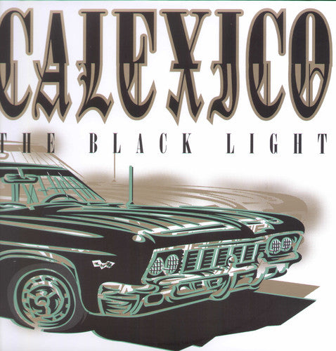 Calexico - The Black Light (Reissue)