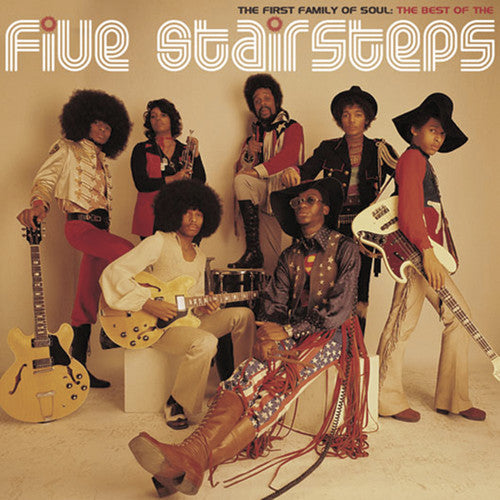 Five Stairsteps - The First Family Of Soul: The Best Of The Five Stairsteps (Remastered)