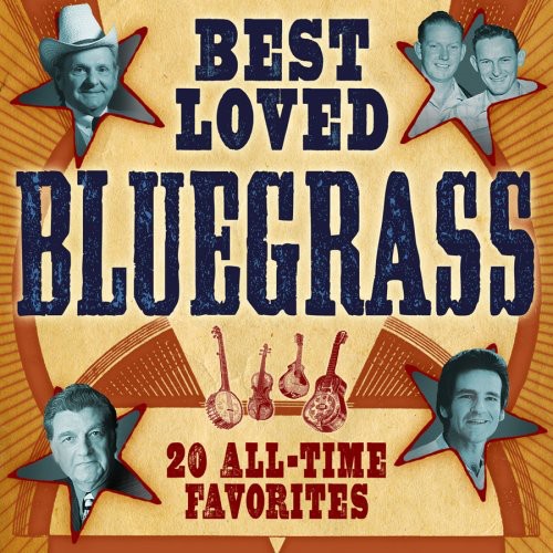 Best Loved Bluegrass: 20 All-Time Favorites / Var - Best Loved Bluegrass: 20 All-Time Favorites