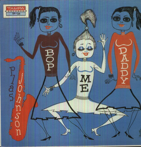 Plas Johnson - Bop Me Daddy