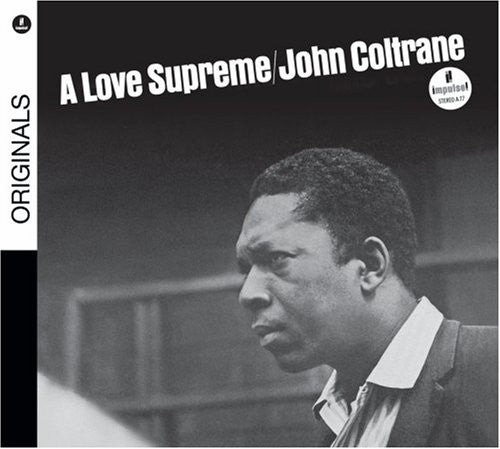 John Coltrane - A Love Supreme (Remastered)