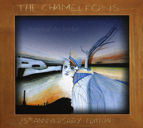Chameleons - Script of a Bridge 25th Anniversary Edition (CD)