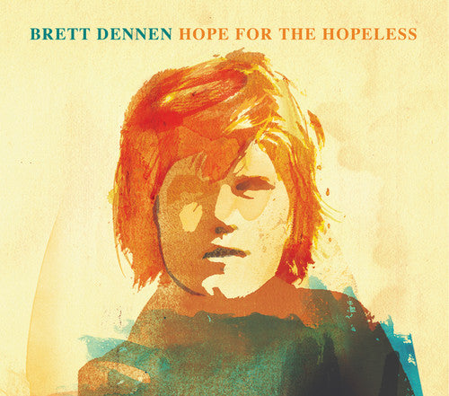 Brett Dennen - Hope for the Hopeless (CD)