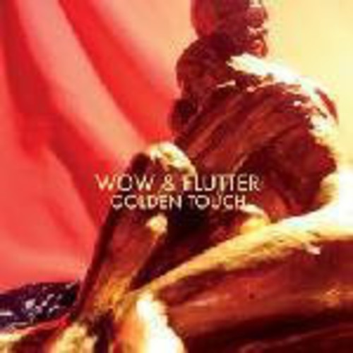 Wow & Flutter - Golden Touch [Digital Download Card][Bonus Track]