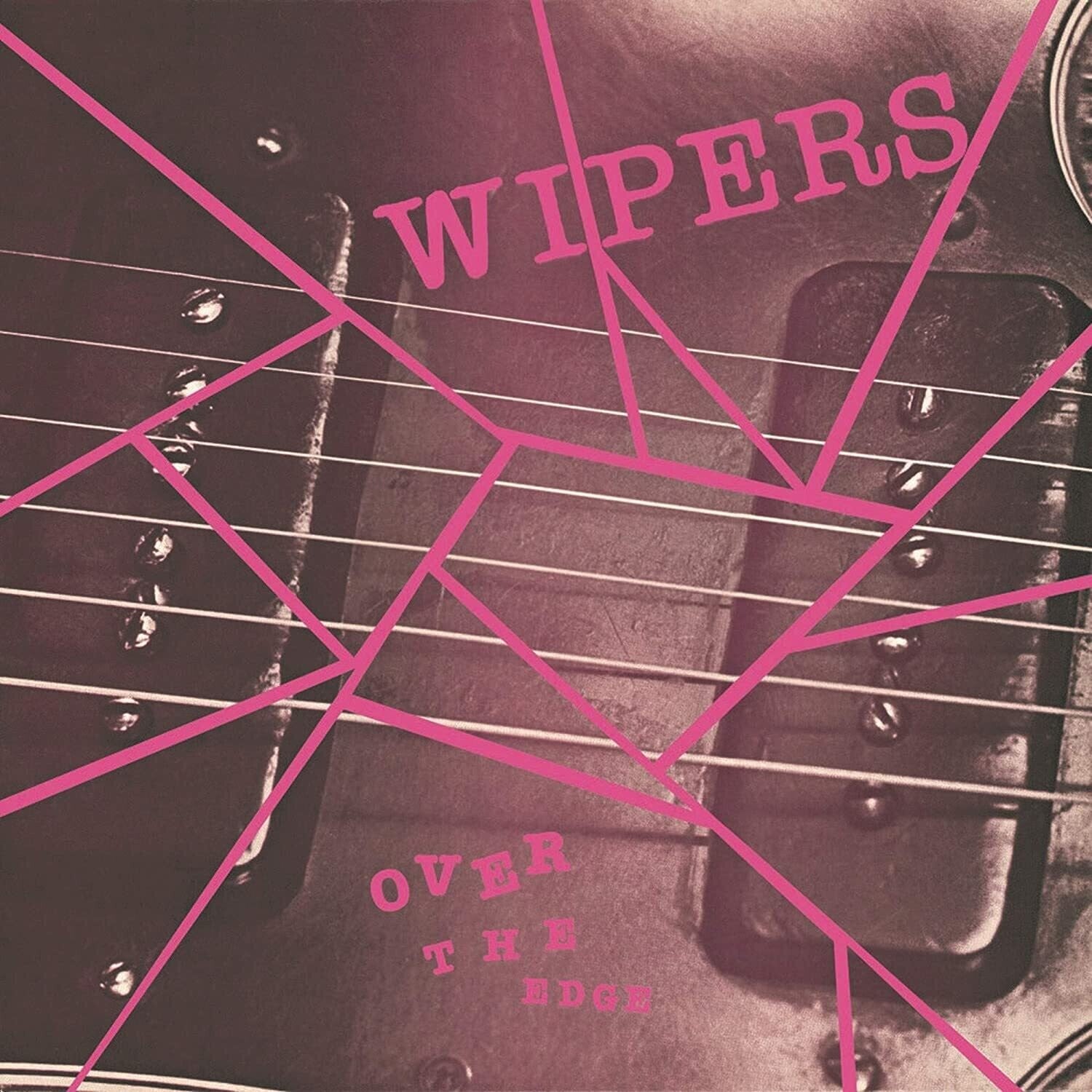 Wipers - Over The Edge (Reissue)