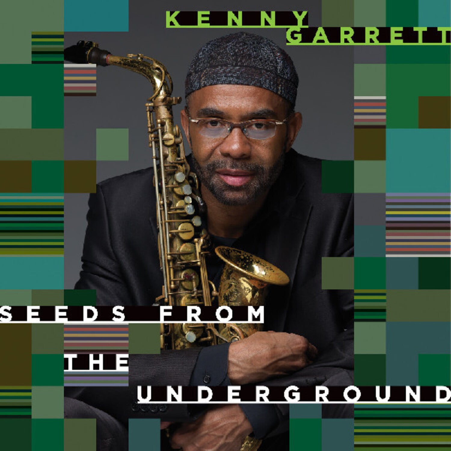 Kenny Garrett - Seeds From The Underground (CD) — CD album cover