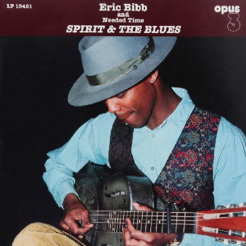 Eric Bibb & Needed Time - Spirit and The Blues