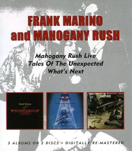 Frank Marino & Mohagony Rush - Live / Tales of the Unexpected / Whats Next