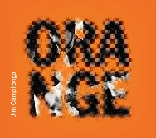 Jim Campilongo - Orange