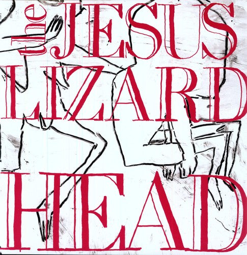 Jesus Lizard - Head [Bonus Tracks] (Remastered)