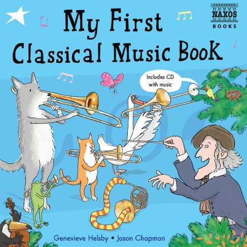 My First Classical Music Book - My First Classical Music Book