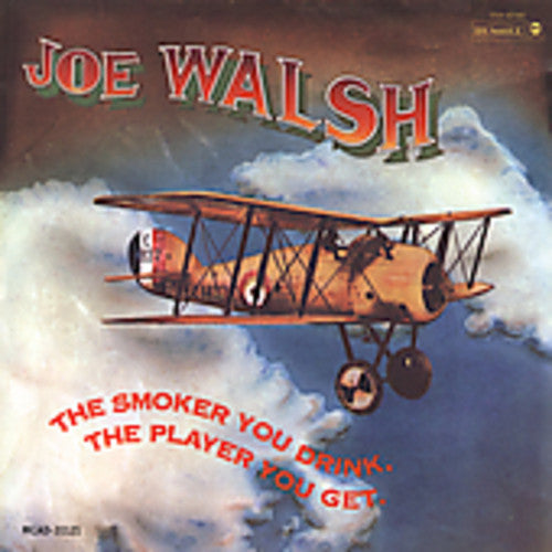 Joe Walsh - The Smoker You Drink, The Player You Get (CD)