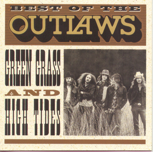 Outlaws - Best of the Outlaws: Green Grass and High Tides