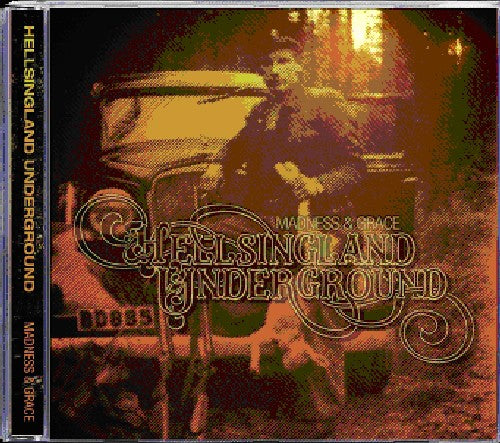 Hellsingland Underground - Madness & Grace (CD)