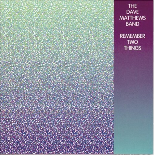 Dave Matthews - Remember Two Things (CD)