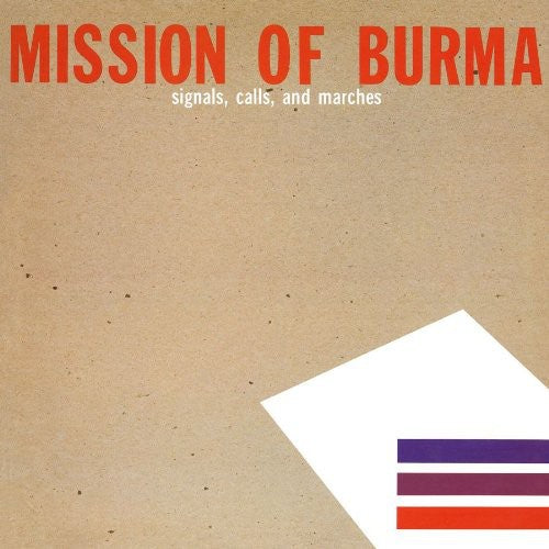 Mission of Burma - Signals, Calls and Marches (Remastered)