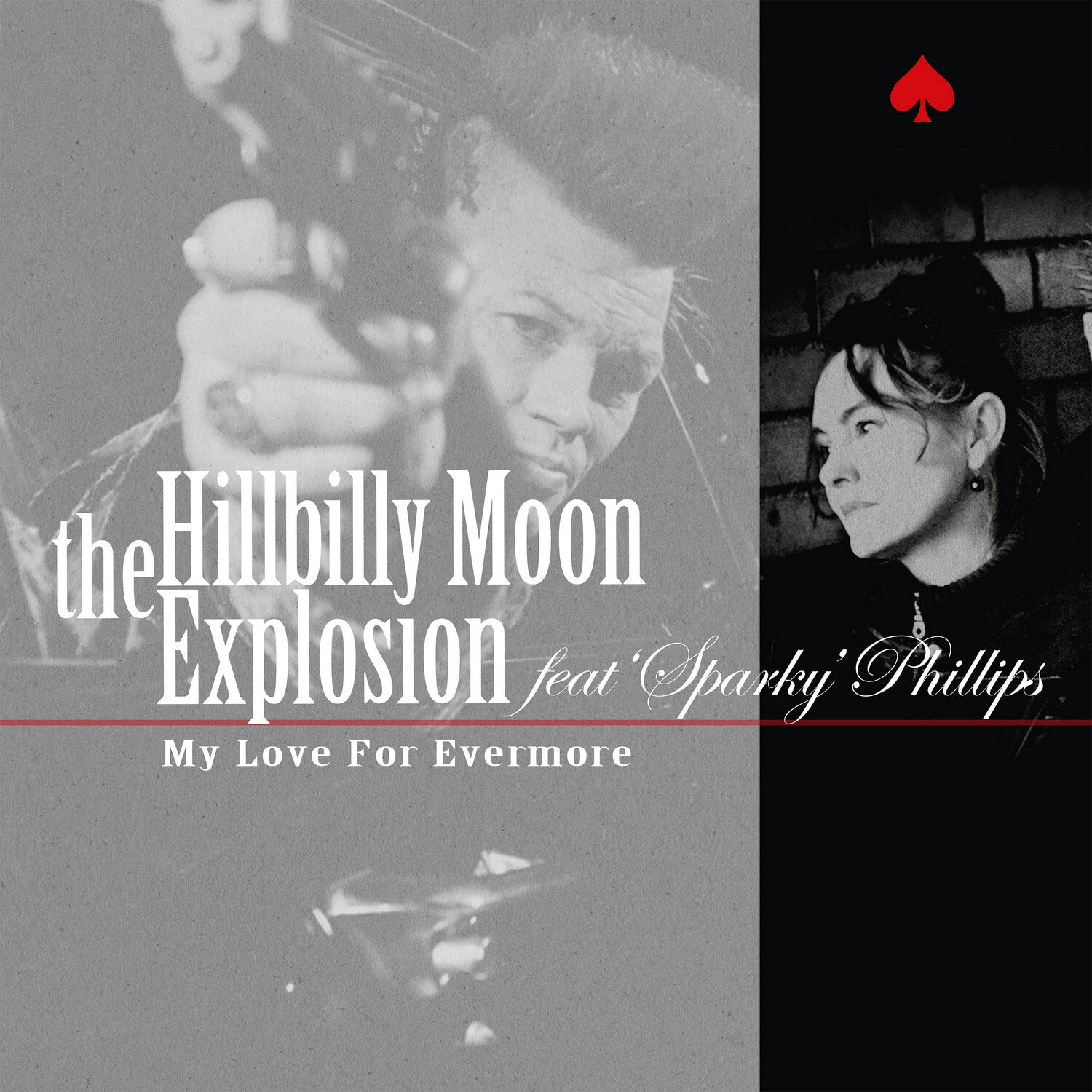 Hillbilly Moon Explosion / Sparky Phillips - My Love For Evermore