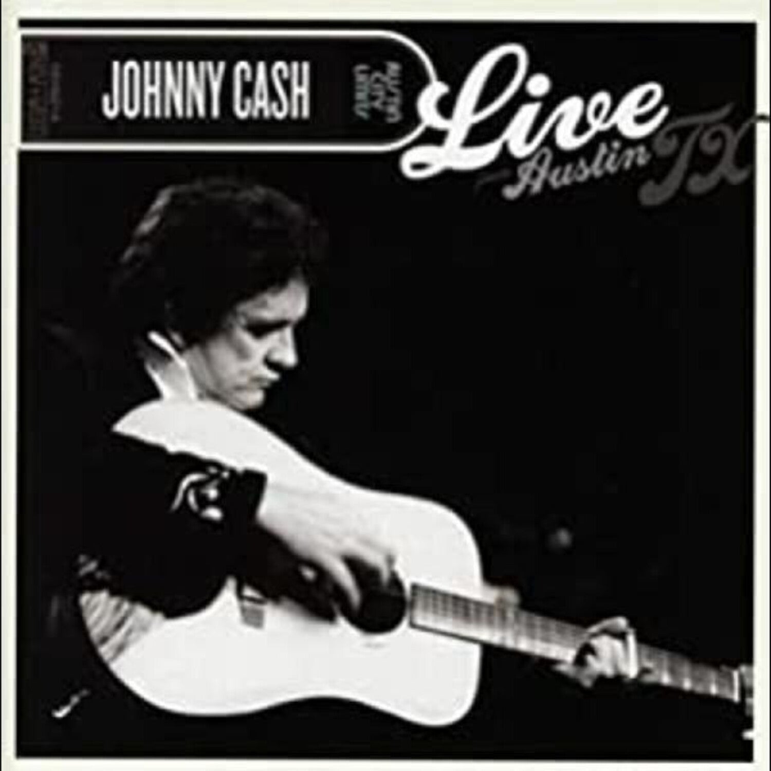 Johnny Cash - Live from Austin TX (2007)