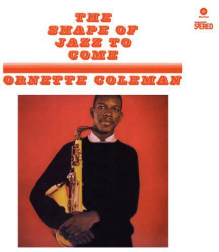 Ornette Coleman - Shape Of Jazz To Come