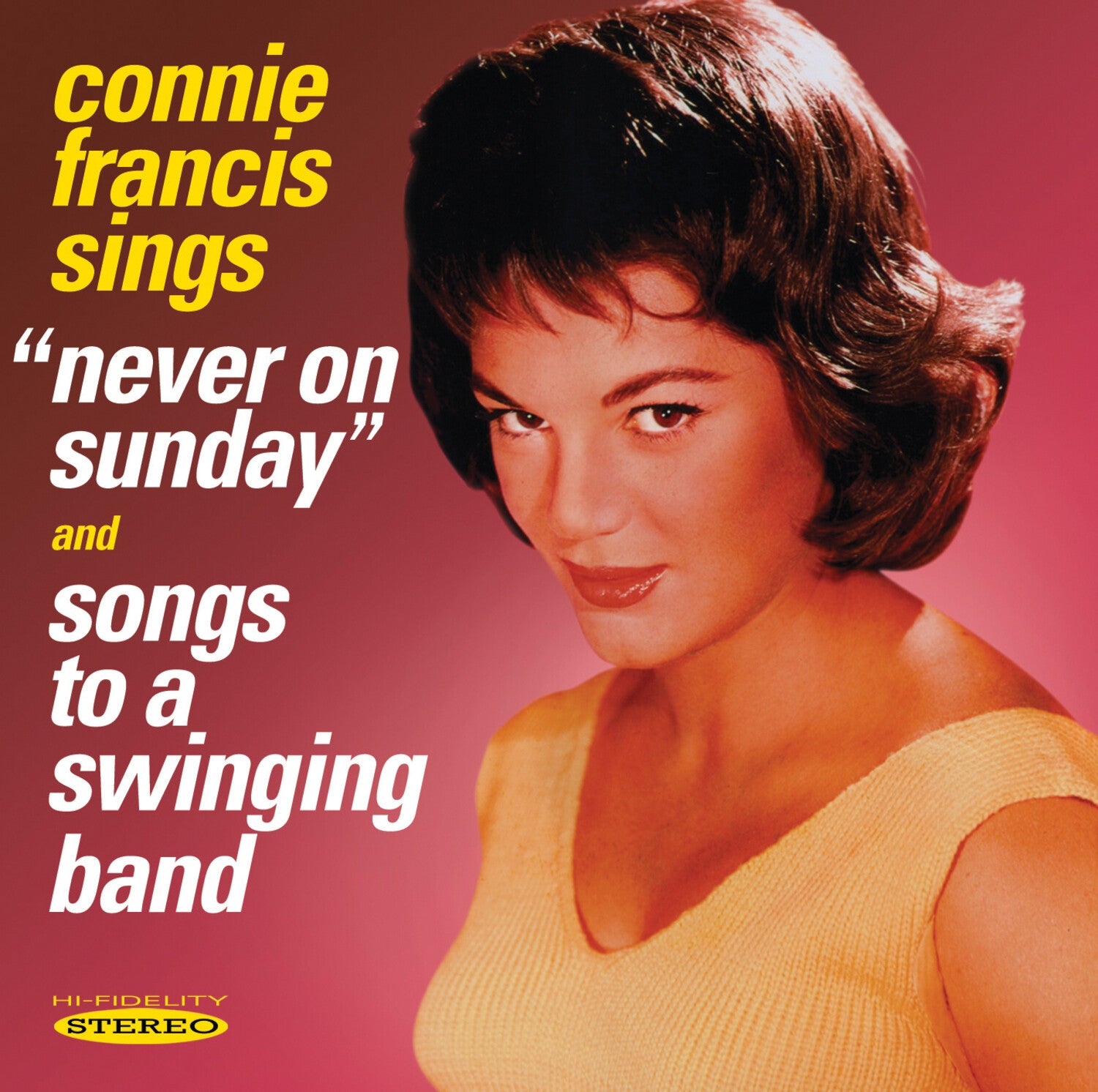Connie Francis - Never on Sunday and Songs to a Swinging Band