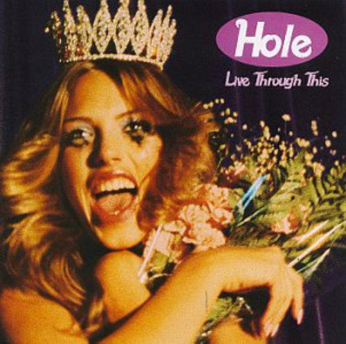 Hole - Live Through This (CD)