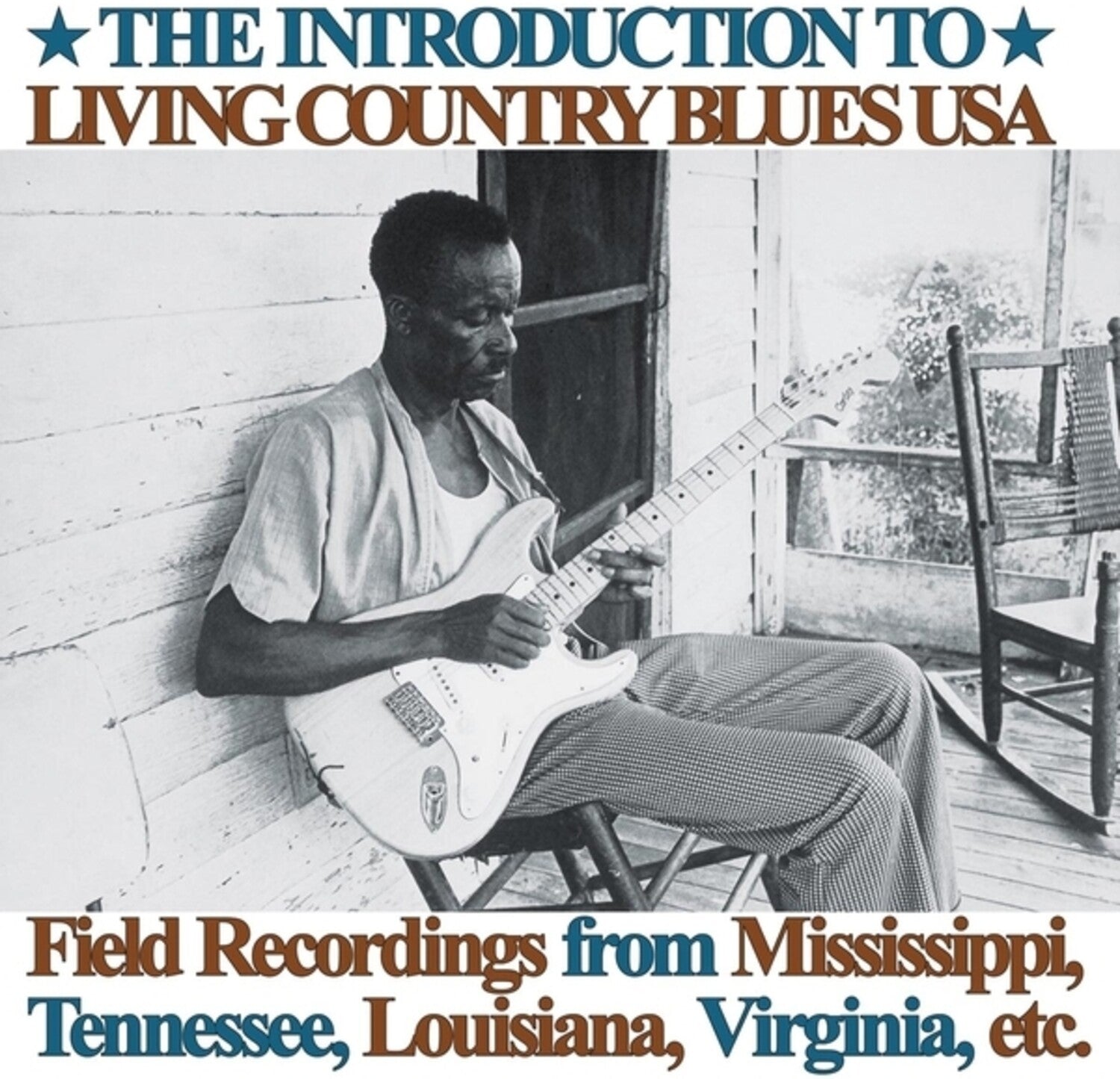Introduction To Living Country Blues USA: Field Recordings from Mississippi, Tennessee, Louisiana, Virginia, etc. 2xLP