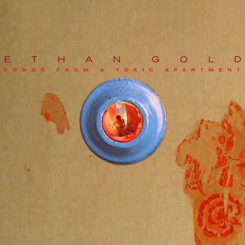 Ethan Gold - Songs from a Toxic Apartment (CD)