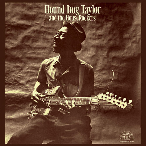 Hound Dog Taylor - Hound Dog & Houserockers (Remastered)