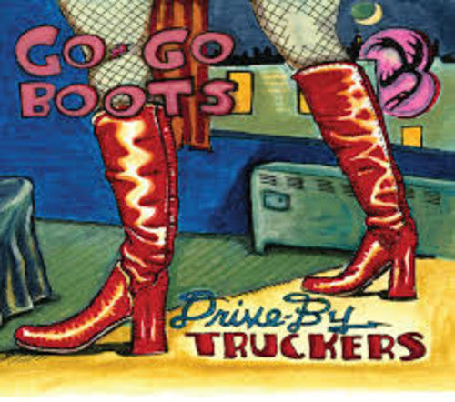 Drive-By Truckers - Go-Go Boots 2xLP