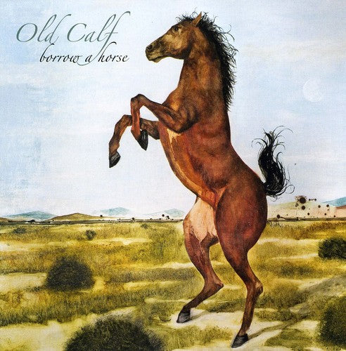 Old Calf - Borrow a Horse (CD)