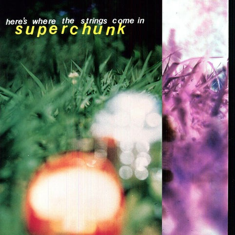 Superchunk - Here's Where the Strings Come in