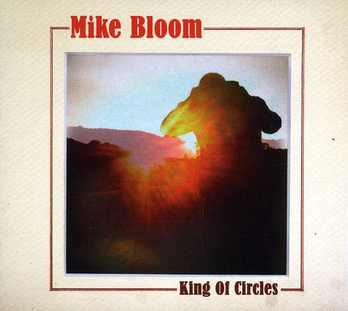Mike Bloom - King of Circles (CD)