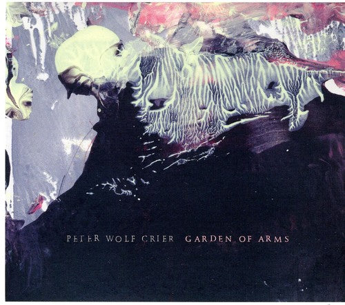 Peter Wolf Crier - Garden of Arms (CD)