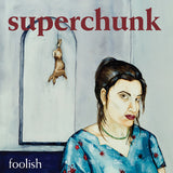 Superchunk - Foolish (Reissue)