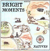 Bright Moments - Natives
