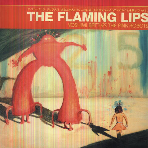 Flaming Lips - Yoshimi Battles the Pink Robots