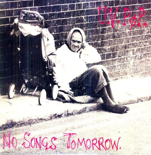 Uv Pop - No Songs Tomorrow