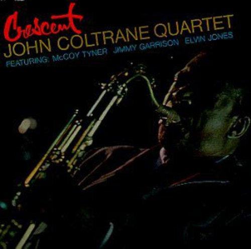 John Coltrane - Crescent (reissue) (Reissue)