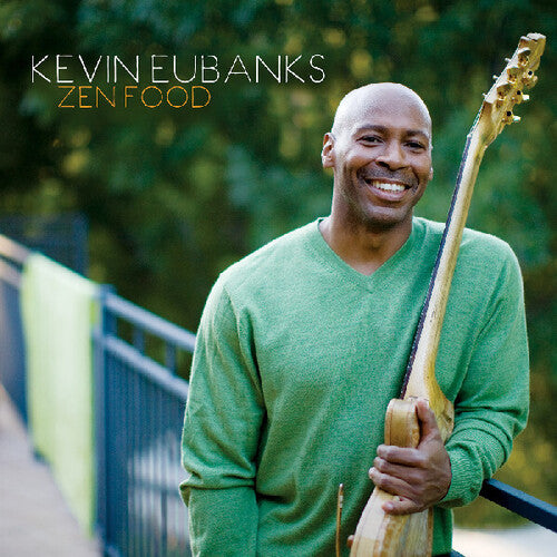 Kevin Eubanks - ZEN FOOD