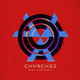 Chvrches - Bones of What You Believe