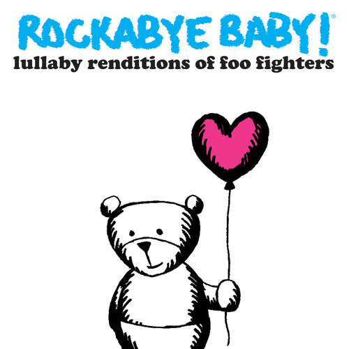 Rockabye Baby! - Lullaby Renditions of Foo Fighters (CD)