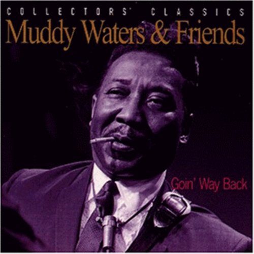 Muddy Waters - Goin Way Back (CD) — CD album cover