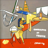Americans in France - Crawling (CD)